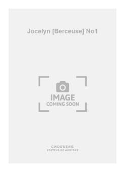 Jocelyn [Berceuse] No. 1 