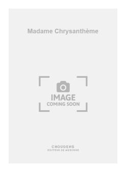 Madame Chrysanthème 