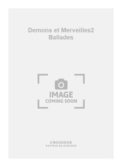 Demons et Merveilles2 Ballades 