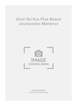 Ainsi Qu'Aux Plus Beaux Jours 