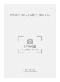 Plaisirs de La Clarinette Vol. 1 