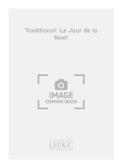Traditional: Le Jour de la Noel 