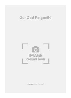 Our God Reigneth! 