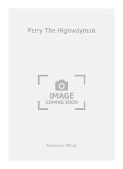 Perry The Highwayman 