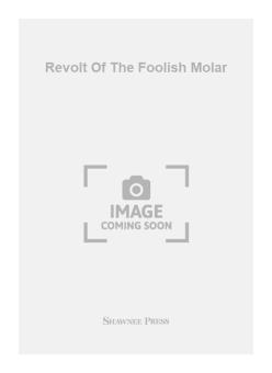 Revolt of The Foolish Molar 
