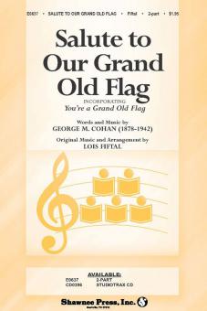 Salute to Our Grand Old Flag 