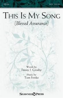 This Is My Song (Blessed Assurance) Standard