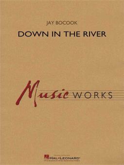 Down In The River Download