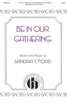 Be in Our Gatherings 