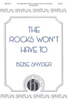 The Rocks Won't Have To 
