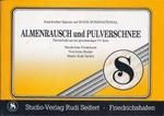 Almenrausch und Pulverschnee 