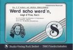 Werd scho werd'n, sagt Frau Kern 