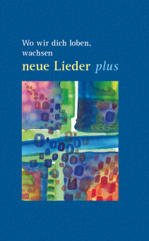 Schutzhüllen - Wo wir dich loben, wachsen neue Lieder plus 