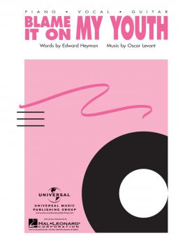 Blame It On My Youth 