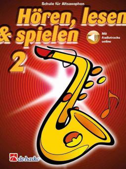 Hören, Lesen & Spielen 2 Altsaxophon 