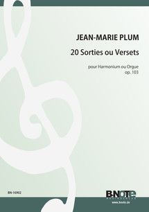 20 Sorties ou Versets for Harmonium or organ op.103 