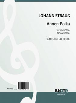 Annen-Polka for orchestra (original version) (full score) 