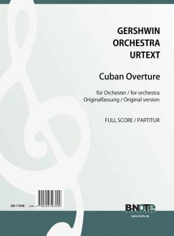 Cuban Overture for orchestra (New urtext edition) (full score) 