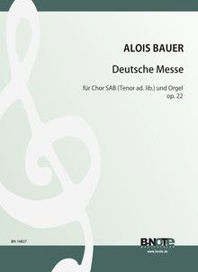 German mass for SAB choir (ten. ad. lib.) and Orgel op.22 