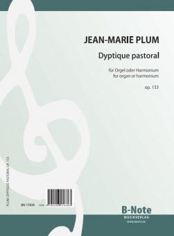 Dyptique pastoral for organ or harmonium op.133 