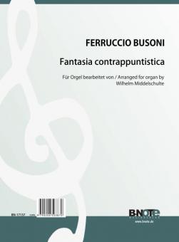 Fantasia contrappuntistica for organ (Arr. Middelschulte) 