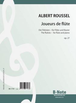 Joueurs de flûte (The flautists) for flute and piano op.27 