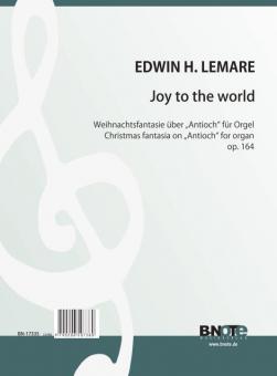 Joy to the world - Christmas fantasia for organ op.164 