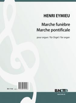 Marche funèbre and Marche pontificale for organ 
