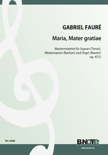 Maria Mater gratiae - Motet for two voices and organ op.47/2 