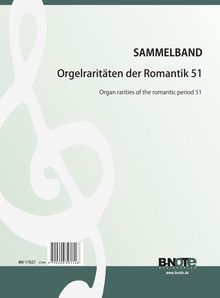 Organ rarities of the romantic period 51 