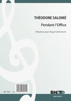 Pendant l'Office - 100 pieces for harmonium or organ 