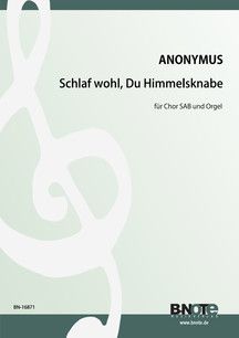 Schlaf wohl, du Himmelsknabe du for SATB choir and organ 