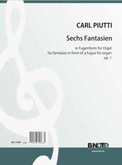 Six fantasias in form of fugues for organ op.1 