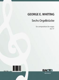 Six compositions for organ op. 57 