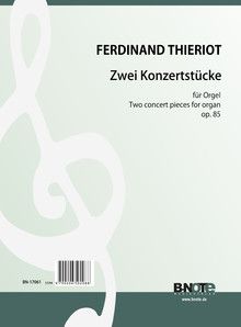 Two concert pieces for organ op. 85 