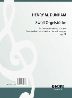Twelve church and recital pieces for organ op.24 