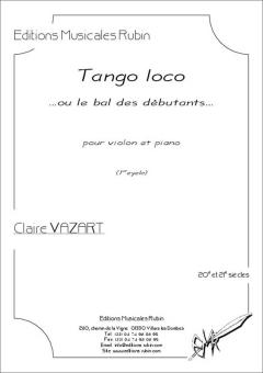 Tango loco, ...ou le bal des débutants... 