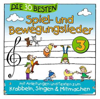 Die 30 Besten Spiel- und Bewegungslieder 3 