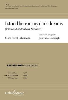 I stood here in my dark dreams 