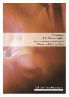 3 Marienlieder für Sopran und Klavier oder Orgel 