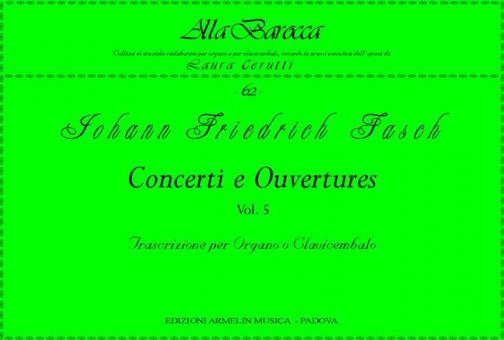 Concerti e Ouvertures, 5 