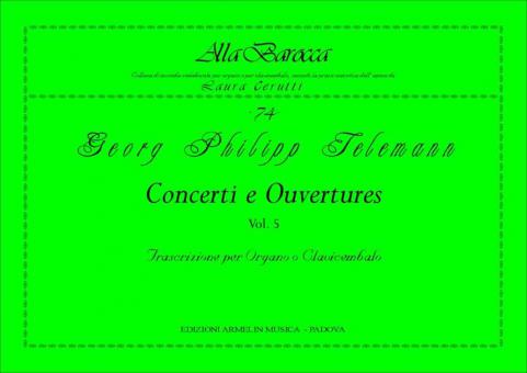 Concerti e Ouvertures, 5 