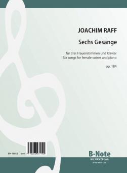 Six songs for three female voices and piano op.184 