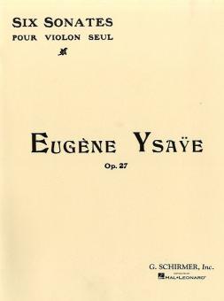 6 Sonates pour Violon Seul Op. 27 