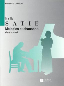 Satie Melodies et Chansons Voice Piano 