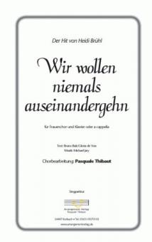 Wir wollen niemals auseinandergeh'n 