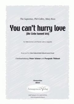 You can't hurry love 