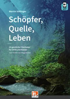 Schöpfer, Quelle, Leben 