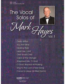 The Vocal Solos of Mark Hayes 1 
