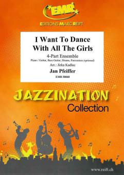 I Want To Dance With All The Girls Standard